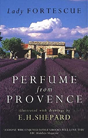 Perfume From Provence by Lady Fortescue