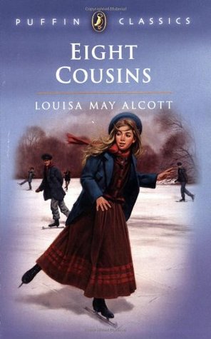 Eight Cousins by Louisa May Alcott