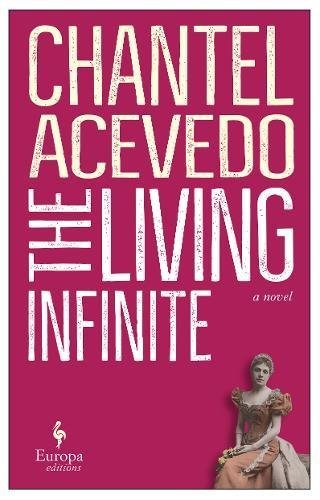 The Living Infinite by Chantel Acevedo